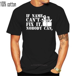 เสื้อยืดลําลอง แขนสั้น พิมพ์ลาย If Name Cant Fix It คุณภาพสูง สําหรับผู้ชาย