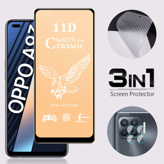 3 in 1 (แบบด้าน)11D ฟิล์มเซรามิก+ฟิล์มเลนส์กล้อง+ฟิล์มหลัง ปกเต็ม กันรอย งอได้ ตกไม่แตก OPPO F11 F9 Pro A5S A15 A12 A31 A52 A53 A5 A9 2020 Reno 5