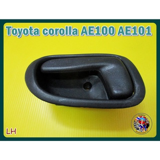 มือเปิดอันใน ขายาวรุ่นไฟฟ้าข้างซ้าย   -  Toyota corolla AE100 AE101 Inner Handle Door (L-H) Electrical Model