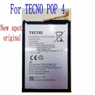 แบตเตอรี่ แท้ TECNO BL-49FT แบตเตอรี่สำหรับ TECNO POP 4 Spark4(kcs)KC8 SPARK6go.KE5 4900MAh/5000MAh 3.85V ส่งตรงจาก กทม.