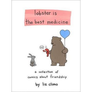 หนังสือภาษาอังกฤษ LOBSTER IS THE BEST MEDICINE: A COLLECTION COMICS ABOUT FRIENDSHIP มือหนึ่ง