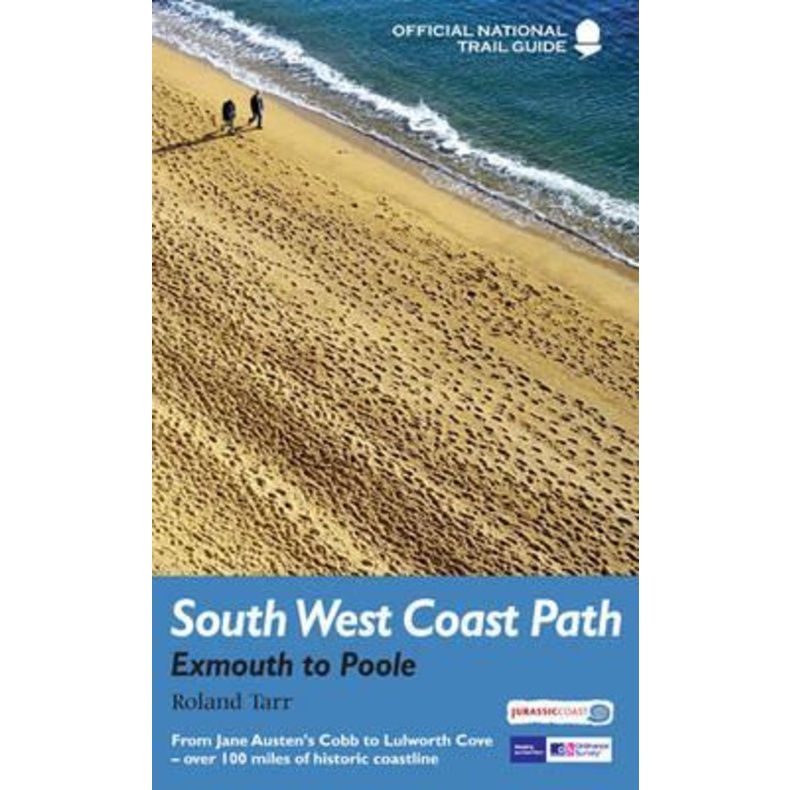 South West Coast Path: Exmouth to Poole : National Trail Guide โดย Roland Tarr (ฉบับสหราชอาณาจักรปกอ