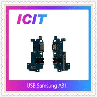 USB Samsung A31 อะไหล่สายแพรตูดชาร์จ แพรก้นชาร์จ Charging Connector Port Flex Cable（ได้1ชิ้นค่ะ) ICIT-Display