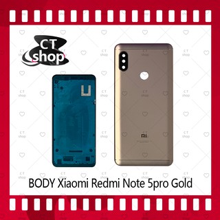 สำหรับ Xiaomi Redmi Note5/Note 5 Pro  อะไหล่บอดี้ เคสกลางพร้อมฝาหลัง Body อะไหล่มือถือ คุณภาพดี CT Shop