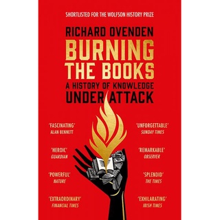 NEW หนังสือใหม่ BURNING THE BOOKS: A HISTORY OF KNOWLEDGE UNDER ATTACK