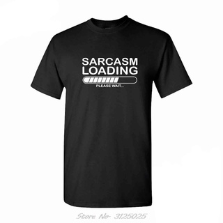 เสื้อยืดผ้าฝ้ายพิมพ์ลาย เสื้อยืด ผ้าฝ้าย พิมพ์ลาย Sarcasm Loading Please Wait แฟชั่นฤดูร้อน สําหรับผู้ชาย