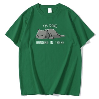 [COD]เสื้อยืดคอกลม แขนสั้น ผ้าฝ้าย แบบนิ่ม พิมพ์ลายแมว IM DONE HANGING IN THERE สวมใส่สบาย สําหรับผู้ชาย