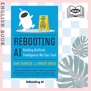 [Querida] หนังสือภาษาอังกฤษ Rebooting AI : Building Artificial Intelligence We Can Trust by Gary Marcus and Ernest Davis