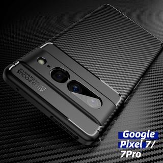 เคสโทรศัพท์มือถือแบบนิ่ม TPU คาร์บอนไฟเบอร์ บาง กันกระแทก สําหรับ Google Pixel 7 Pro 7Pro 7A Pixel7 Pro Pixel7A