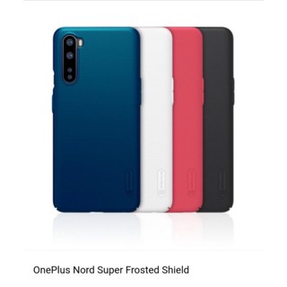 👍พร้อมส่ง👍เคสแข็ง Nillkin For OnePlus Nord/oneplus nord Super Frosted Shield