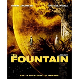 The Fountain เดอะ ฟาวเทน อมตะรักชั่วนิรันดร์ : 2006 #หนังฝรั่ง - โรแมนติก ไซไฟ