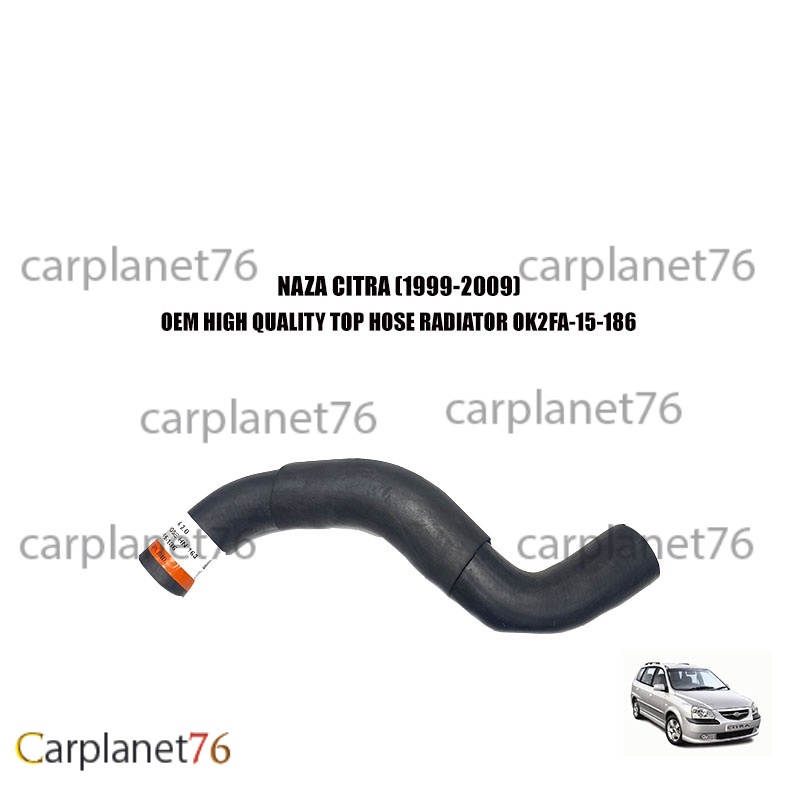 NAZA CITRA (1999-2009) คุณภาพสูง TOP HOSE RADIATOR TAS PIPE TANGKI MADE BY OEM OK2FA-15-186