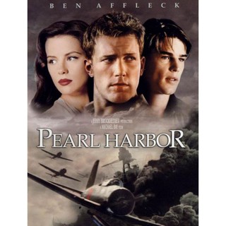 Pearl Harbor เพิร์ล ฮาร์เบอร์ : 2001