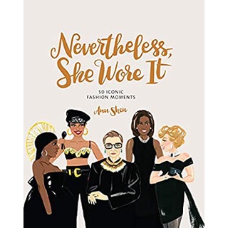 Nevertheless, She Wore It : 50 Iconic Fashion Moments [Hardcover]หนังสือภาษาอังกฤษมือ1(New) ส่งจากไทย