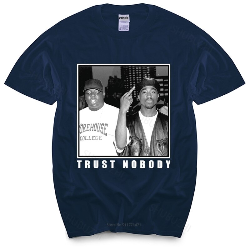 เสื้อยืดผู้ชาย O-คอ Trust Nobody Tupac 2Pac Shakur Notorous Big Men พิมพ์ T Shi