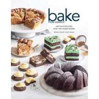 Bake from Scratch : Artisan Recipes for the Home Baker (Bake from Scratch)