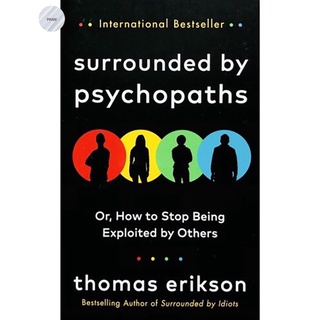 SURROUNDED BY PSYCHOPATHS: OR, HOW TO STOP BEING EXPLOITED BY OTHERS💥หนังสือใหม่ มือ1 พร้อมส่ง!