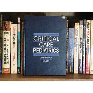 หนังสือ Critical Care Pediatrics by Joan H. Gildea and Sol S. Zimmerman