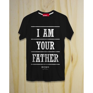 เสื้อยืด I Am Your Father สีดำ แบรนด์ DONt