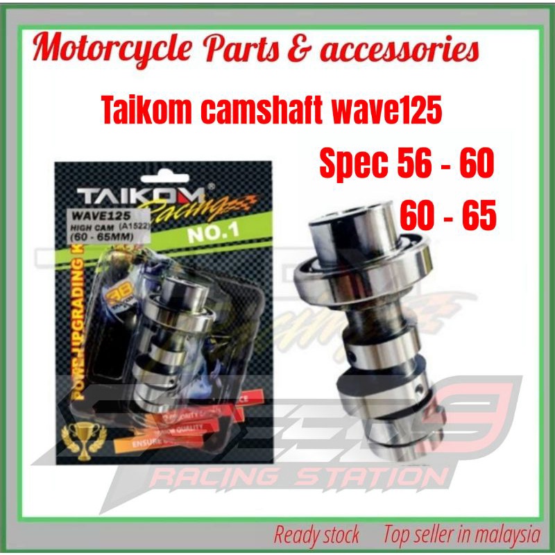 Taikom เพลาลูกเบี้ยว wave125 spec 56-60mm 60-65mm wave 125