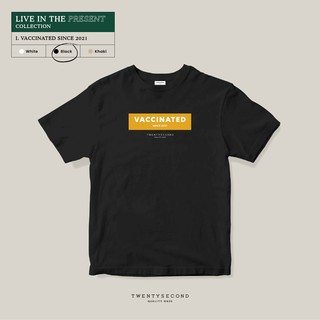 TWENTYSECOND เสื้อยืดแขนสั้น รุ่น LIVE IN THE PRESENT Vaccinated - ดำ / Black