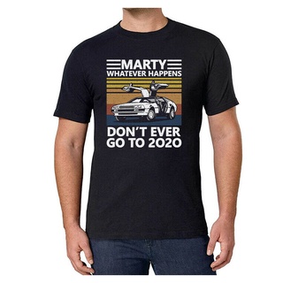 เสื้อยืดลําลอง พิมพ์ลาย DonT Ever Go To Rude Marty Whatever Happens สําหรับผู้ชาย