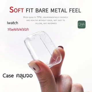 CHA เคส A Watch case iWatch S10/11 ขนาด 45 มม. 40 มม. 41 มม. 44 มม. 42 มม. 46 มม. ซิลิโคนอ่อนนุ่มหุ้มใสสำหรับ IWATCH