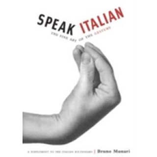 NEW BOOK พร้อมส่ง Speak Italian : The Fine Art of the Gesture [Paperback]