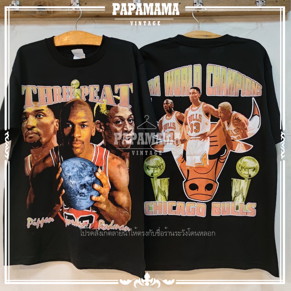 [ CHICAGO BULLS ] THREE PEAT NBA WORLD CHAMPIONS เสื้อบาส เสื้อวินเทจ จอร์แดน papamama vintage shirt