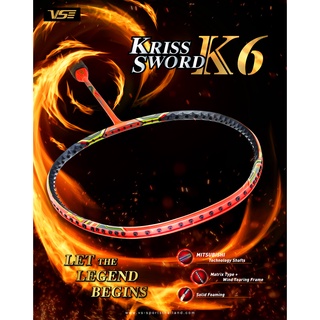 ไม้แบดมินตัน VS Kriss Sword K6 R (รุ่นใหม่ สีส้มเฉิดฉาย ใหม่ล่าสุด ปี  2022)