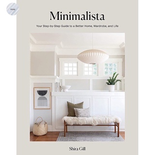 MINIMALISTA: YOUR STEP-BY-STEP GUIDE TO A BETTER HOME, WARDROBE, AND LIFE