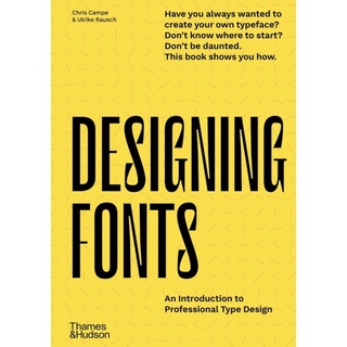 Designing Fonts : An Introduction to Professional Type Design