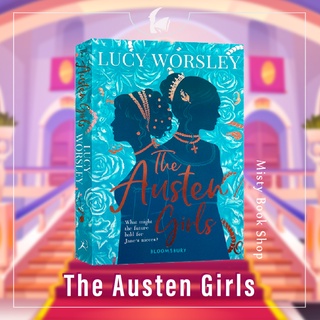 [พรีออเดอร์ 9 - 15 วัน] The Austen Girls by Lucy Worsley  / นิยายภาษาอังกฤษ