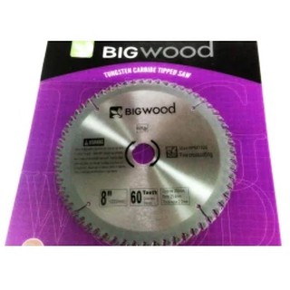 BIGWOOD ใบเลื่อยวงเดือนตัดไม้ 8" 60ฟัน ใบเลื่อยตัดไม้คุณภาพสูง ราคาประหยัด