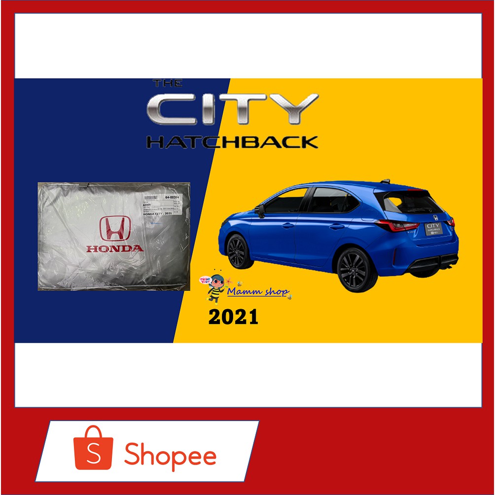 🥊ผ้าคลุมรถยนต์🚘 HONDA CITY Hatchback 5D 2021 (Silver Coat)