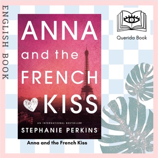 [Querida] หนังสือภาษาอังกฤษ Anna and the French Kiss by Stephanie Perkins