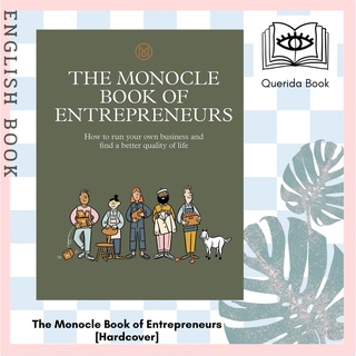 [Querida] The Monocle Book of Entrepreneurs : How to Run Your Own Business and Find a Better Quality of Life [Hardcover]