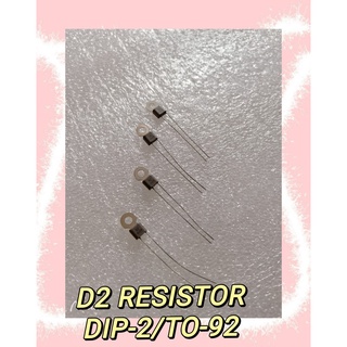 D2 RESISTOR DIP-2/TO-92