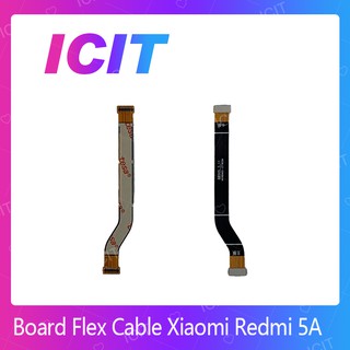 Xiaomi Redmi 5A อะไหล่สายแพรต่อบอร์ด Board Flex Cable (ได้1ชิ้นค่ะ) ICIT 2020