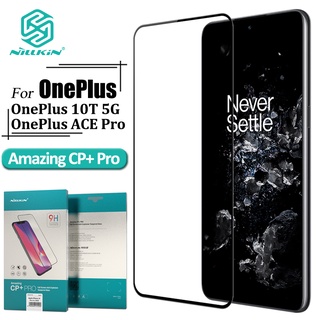 Nillkin กระจกนิรภัยกันรอยนิ้วมือ ป้องกันแสงสะท้อน กันรอยขีดข่วน สําหรับ OnePlus Ace Pro OnePlus 10T CP+ Pro 9H