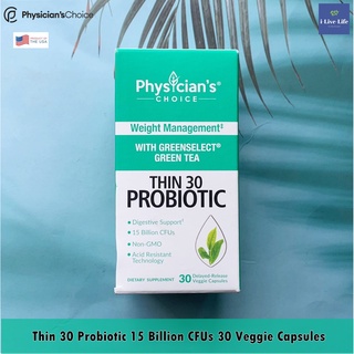 โปรไบโอติก 15 พันล้านตัว Thin 30 Probiotic 15 Billion CFUs 30 Veggie Capsules - Physicians Choice