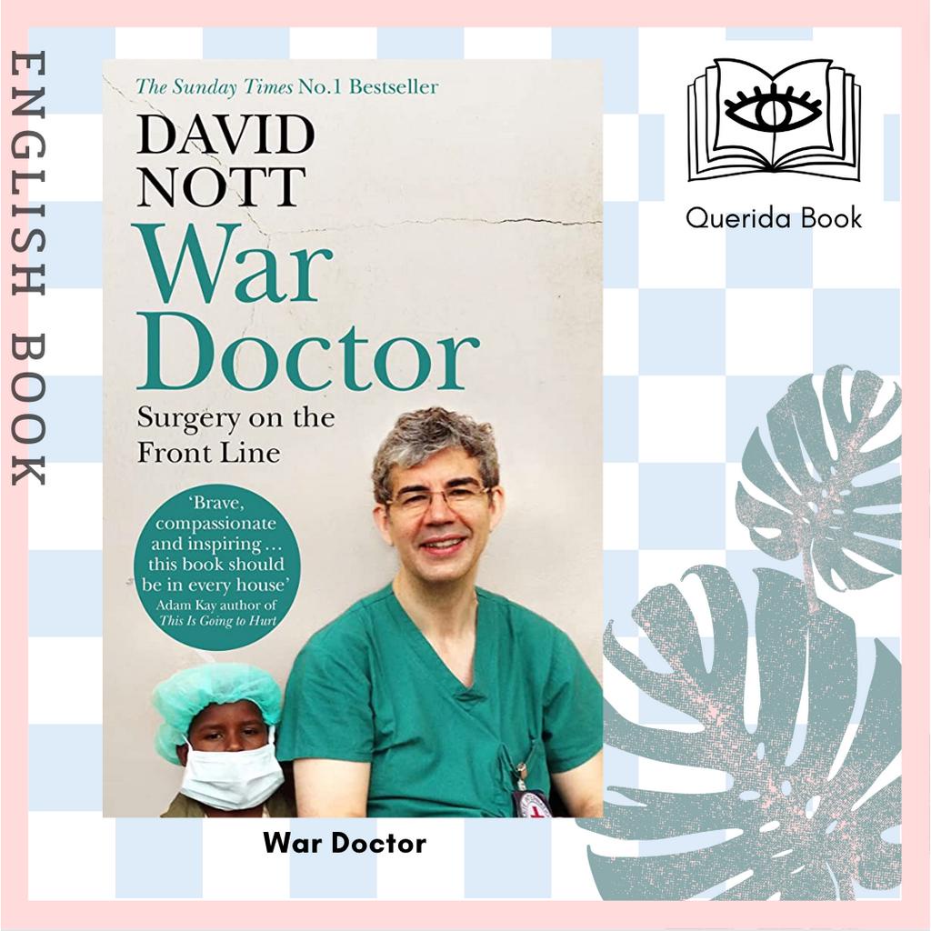 [Querida] หนังสือภาษาอังกฤษ War Doctor : Surgery on the Front Line by David Nott
