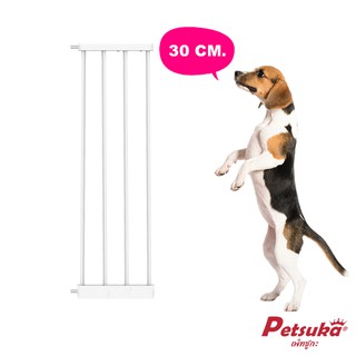 [Petsuka] ส่วนขยายที่กั้นประตู-บันไดทางเดิน Petsuka ขนาด 30 ซม.