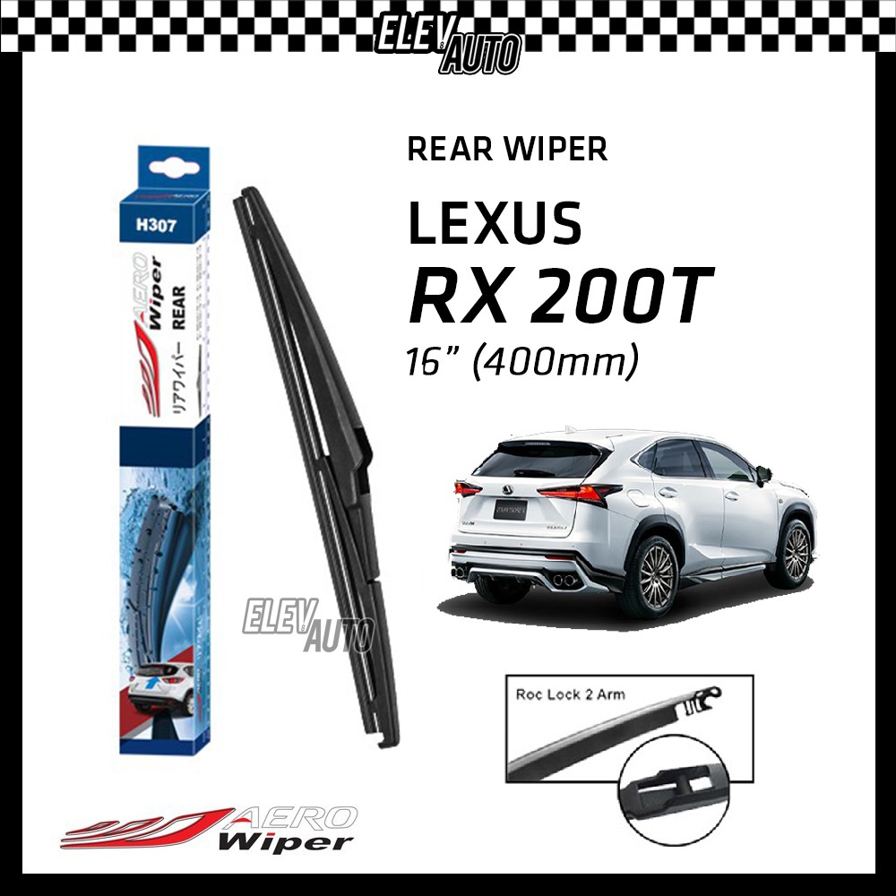 Lexus RX 200T RX200T AERO ที่ปัดน้ําฝนด้านหลัง 16" (400 มม.) H077
