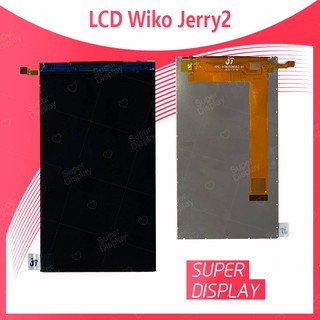 Wiko Jerry 2 อะไหล่หน้าจอจอภาพด้านใน หน้าจอ LCD Display For Wiko jerry2 Super Display