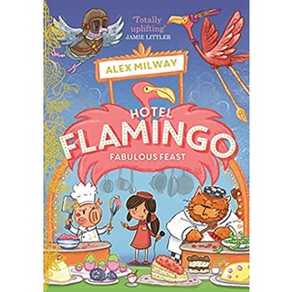 Hotel Flamingo: Fabulous Feast ( Hotel Flamingo 4 ) สั่งเลย!! หนังสือภาษาอังกฤษมือ1 (New)