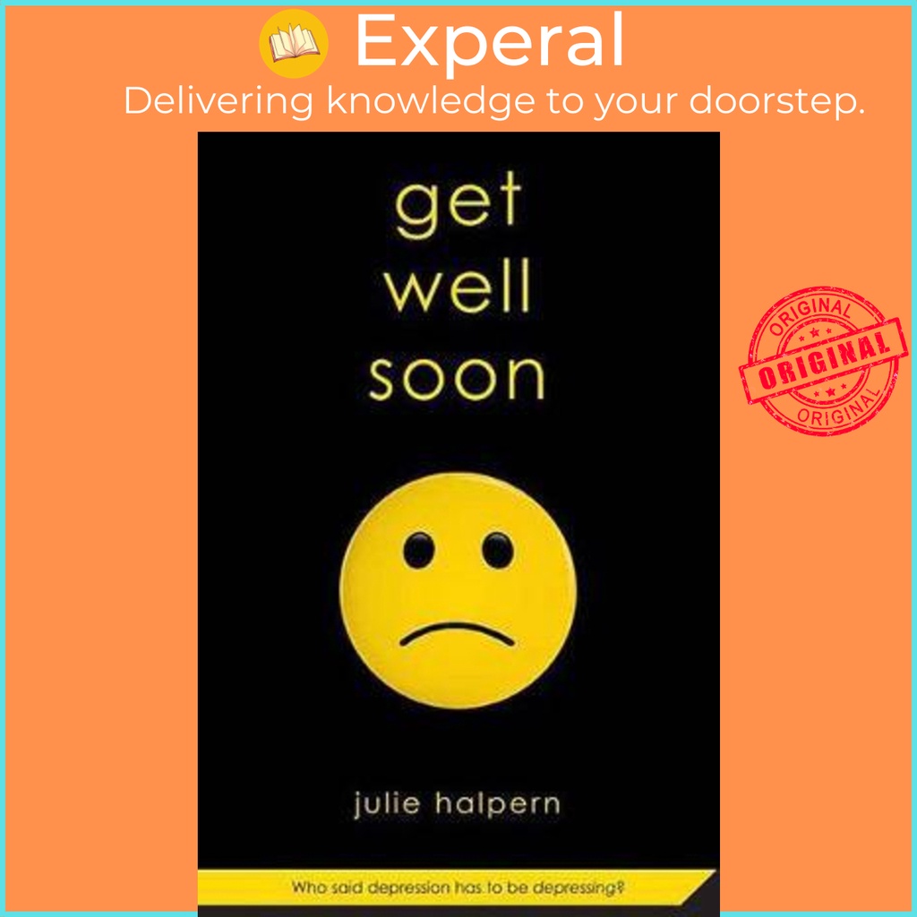 Get Well Soon โดย Julie Halpern (ฉบับสหรัฐอเมริกา ปกอ่อน)
