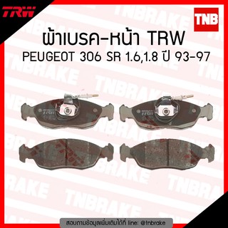 TRW ผ้าเบรก (หน้า) PEUGEOT 306 SR 1.6,1.8 ปี 93-97