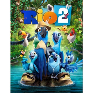 DVD ริโอ เจ้านกฟ้าจอมมึน ภาค 2 Rio 2 : 2014 #หนังการ์ตูน (ดูพากย์ไทยได้-ซับไทยได้)