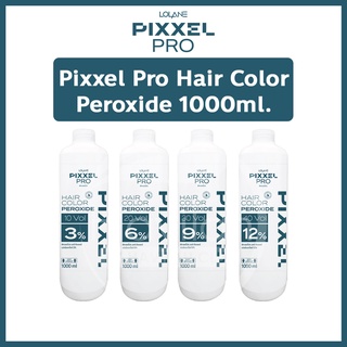 Lolane Pixxel Pro โลแลน พิกเซลโปร Hair Color Peroxide 1000ml. แฮร์คัลเลอร์ เปอร์ออกไซด์ (ไฮโดรเจน) ครีมฟอกสีผม กัดสีผม